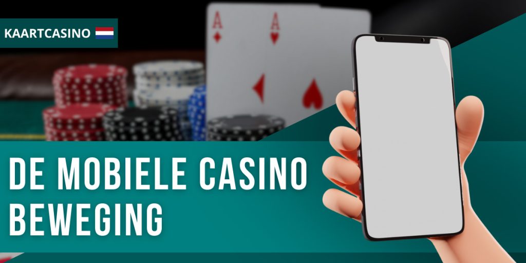 De mobiele casino beweging